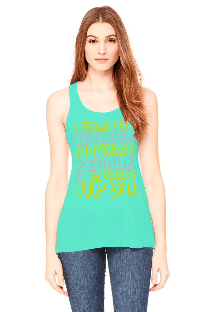 I Work Out Because Punching People Is Frowned Upon Tank Top 
