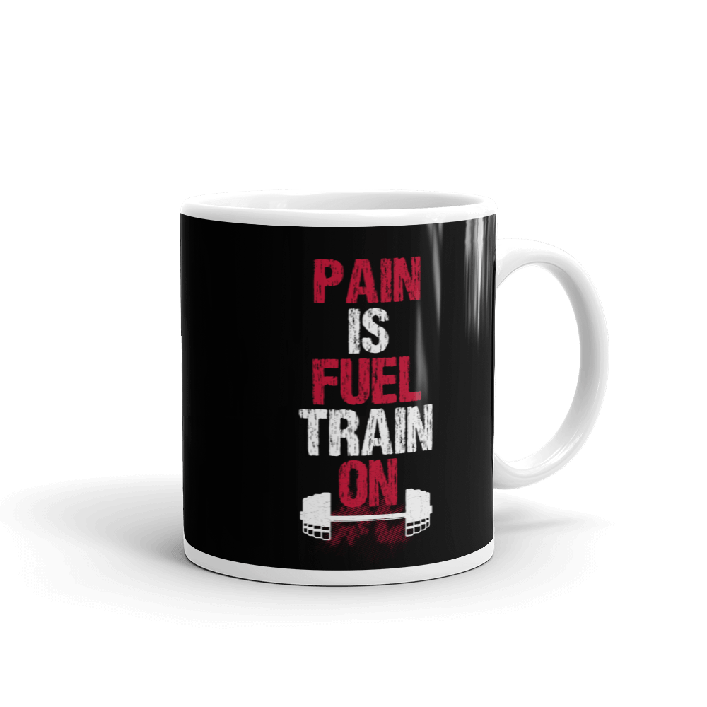 Mug - Pain Is Fuel Train On