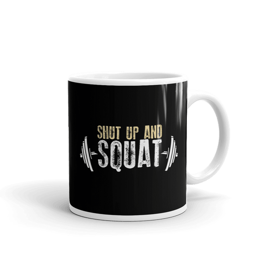 Mug - Shut Up And Squat
