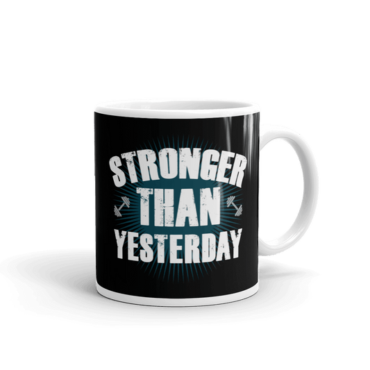Mug - Stronger Than Yesterday
